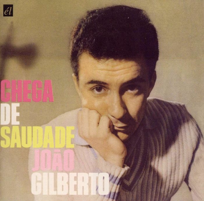GILBERTO, Joao - Chega De Saudade (Expanded Edition)