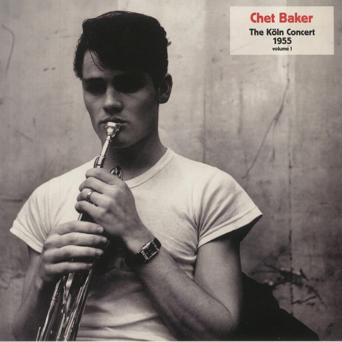 BAKER, Chet - The Koln Concert 1955 Volume I