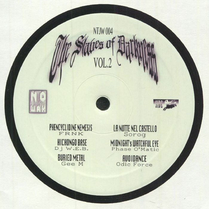 FRNK/DJ WEB/GEE M/SOROG/PHASE O MATIC/ODIC FORCE - The Slaves Of Darkness Vol 2
