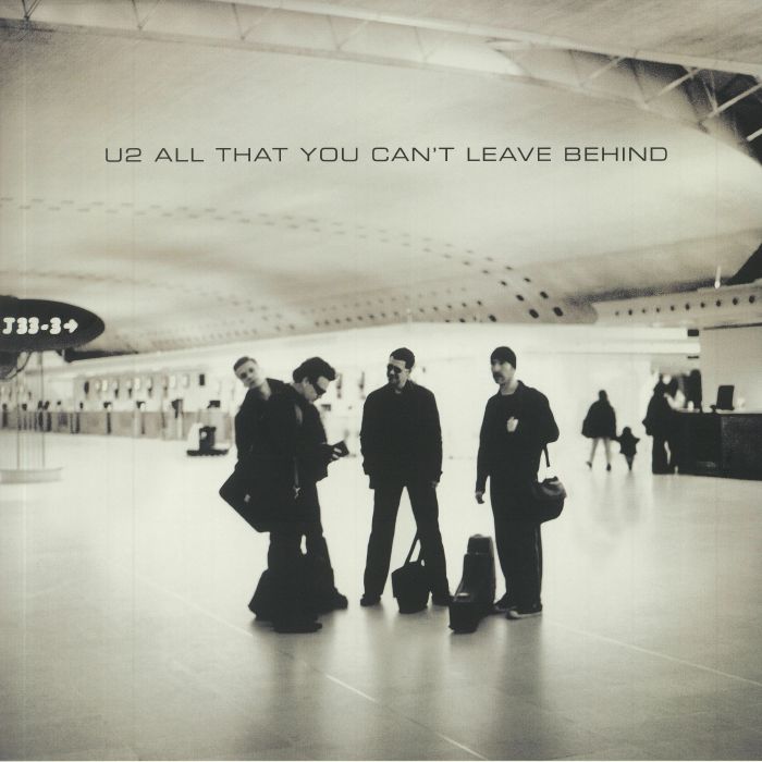 U2 - All That You Can't Leave Behind (20th Anniversary Edition) (remastered)