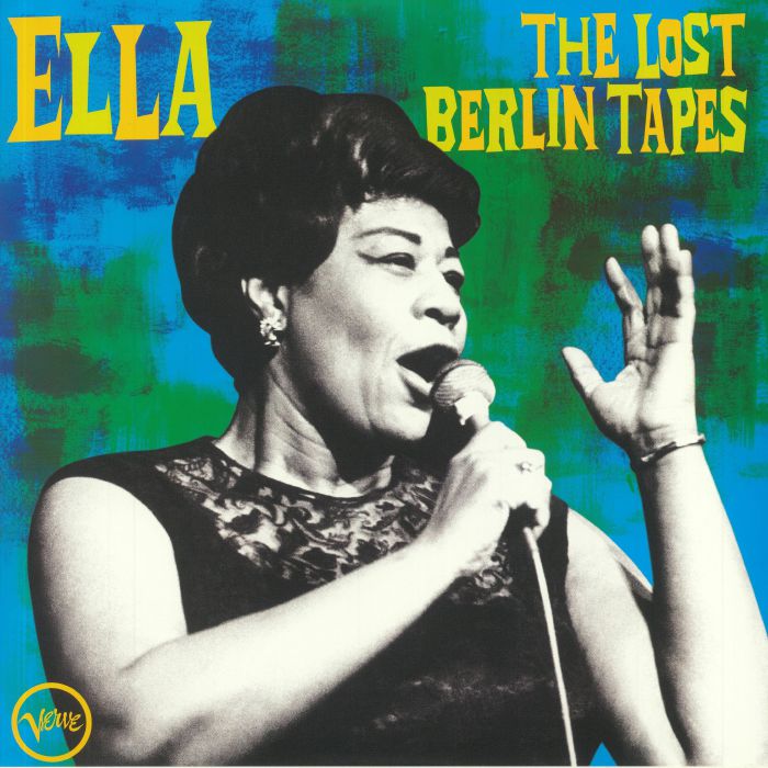 FITZGERALD, Ella - Ella: The Lost Berlin Tapes