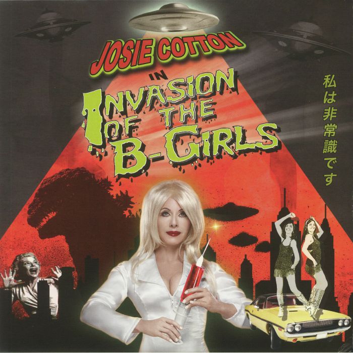 JOSIE COTTON - Invasion Of The B Girls