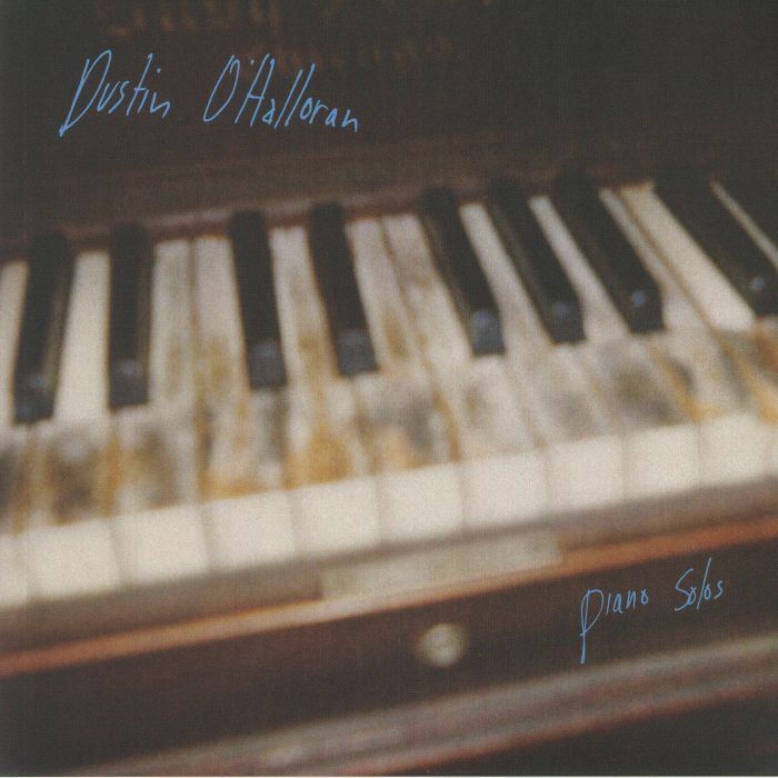O'HALLORAN, Dustin - Piano Solos (reissue)