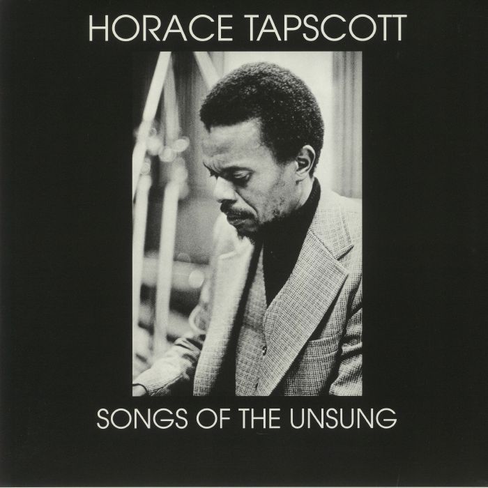 TAPSCOTT, Horace - Songs Of The Unsung (reissue)