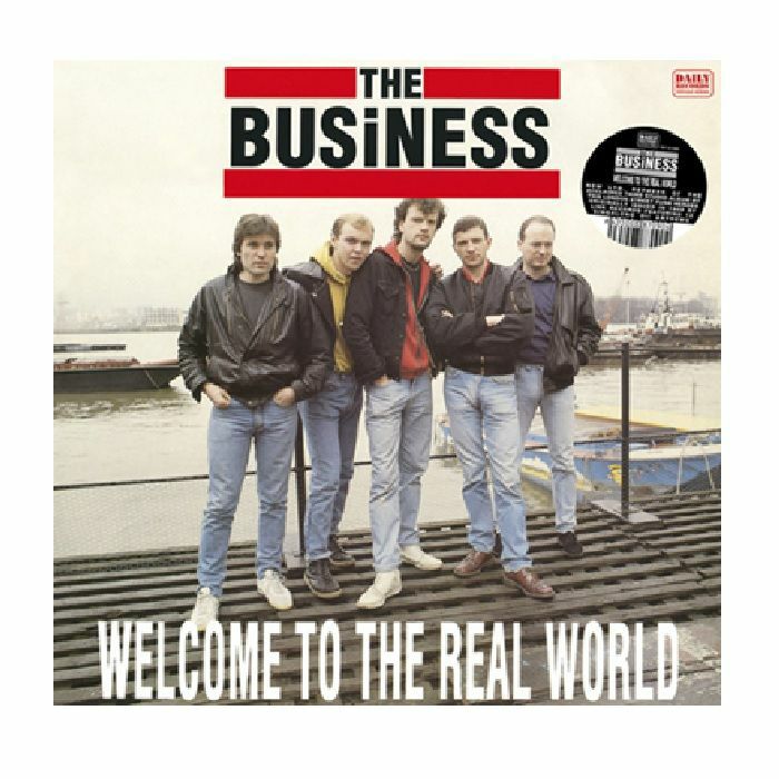 BUSINESS, The - Welcome To The Real World (reissue)