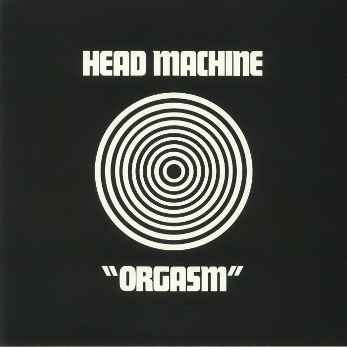 HEAD MACHINE - Orgasm (reissue)