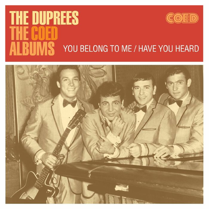 DUPREES, The - The Coed Albums: You Belong To Me/Have You Heard