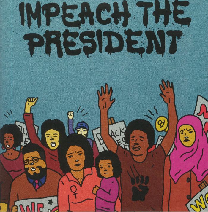 SURE FIRE SOUL ENSEMBLE, The - Impeach The President