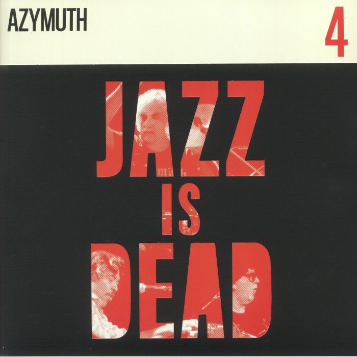 YOUNGE, Adrian/ALI SHAHEED MUHAMMAD/AZYMUTH - Jazz Is Dead 4