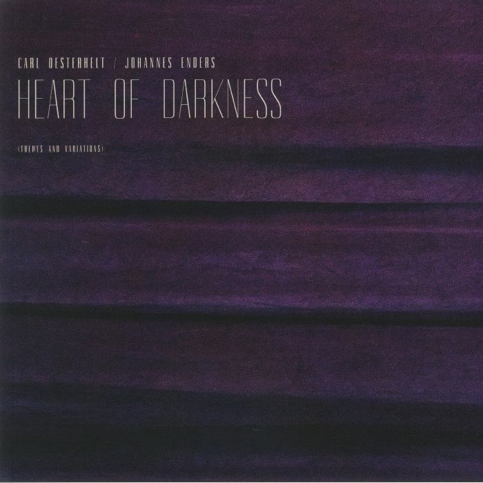 OESTERHELT, Carl/JOHANNES ENDERS - Heart Of Darkness (Themes & Variations)