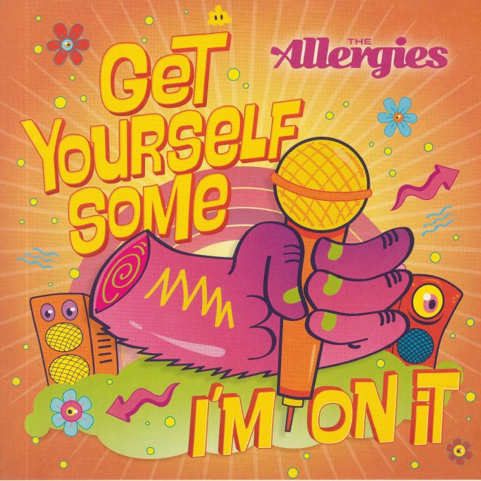 ALLERGIES, The - Get Yourself Some