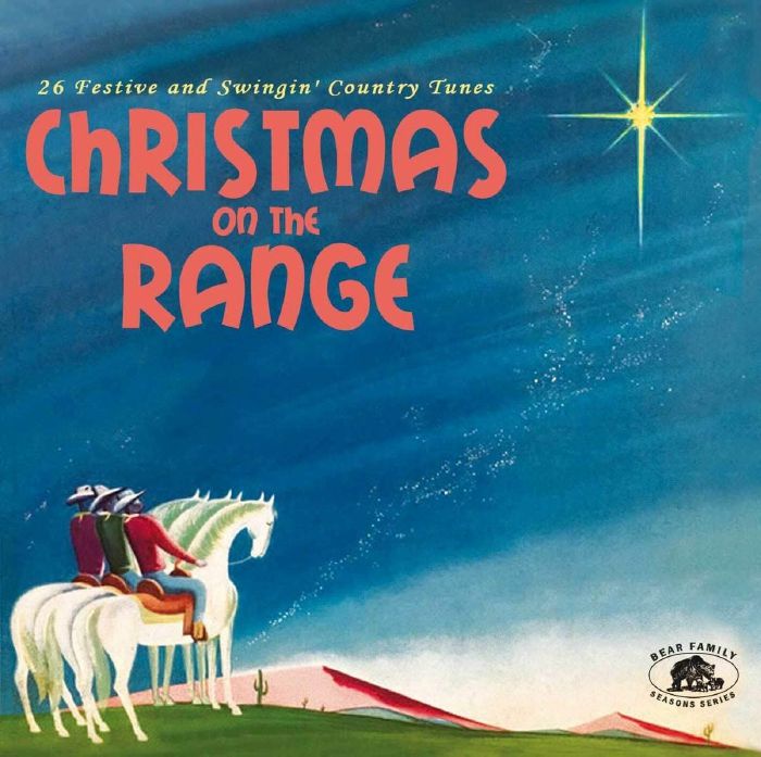 VARIOUS - Christmas On The Range: 26 Festive & Swingin Country Tunes