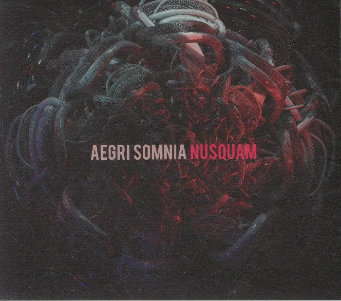 AEGRI SOMNIA - Nusquam