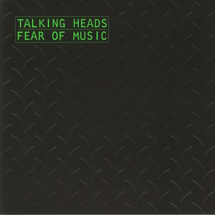 TALKING HEADS - Fear Of Music (reissue)