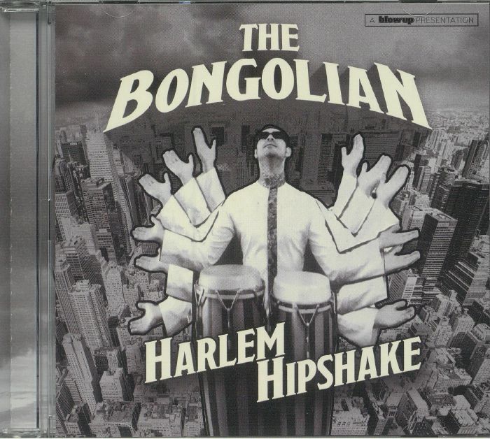 BONGOLIAN, The - Harlem Hipshake