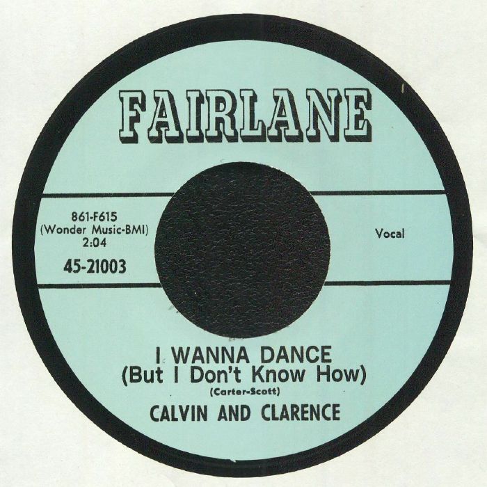 CALVIN & CLARENCE - I Wanna Dance (But I Don't Know How)