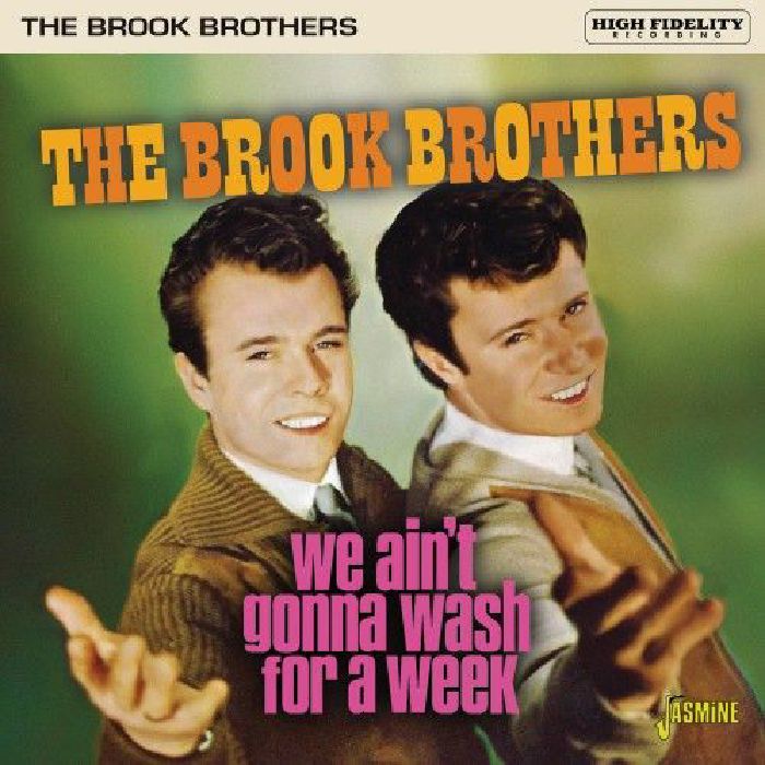 BROOK BROTHERS, The - We Ain't Gonna Wash For A Week