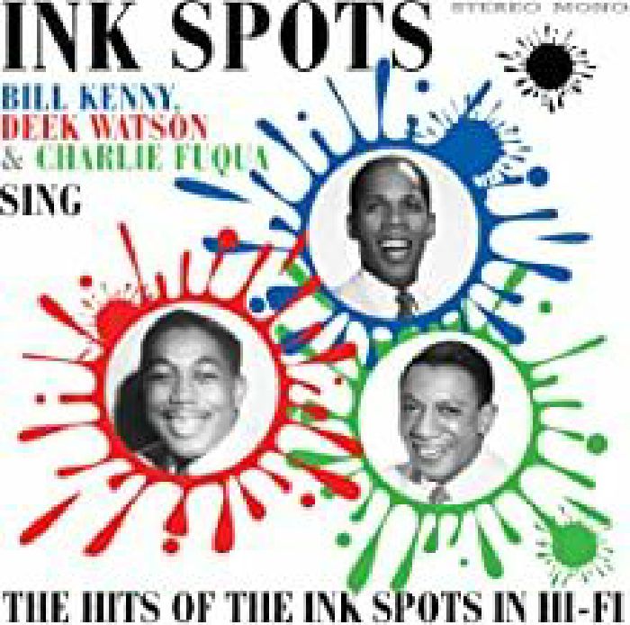 INK SPOTS - Sing The Hits Of The Ink Spots In Hi Fi