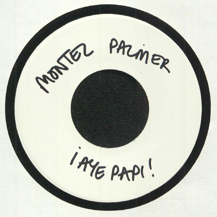 MONTEL PALMER - Aye Papi