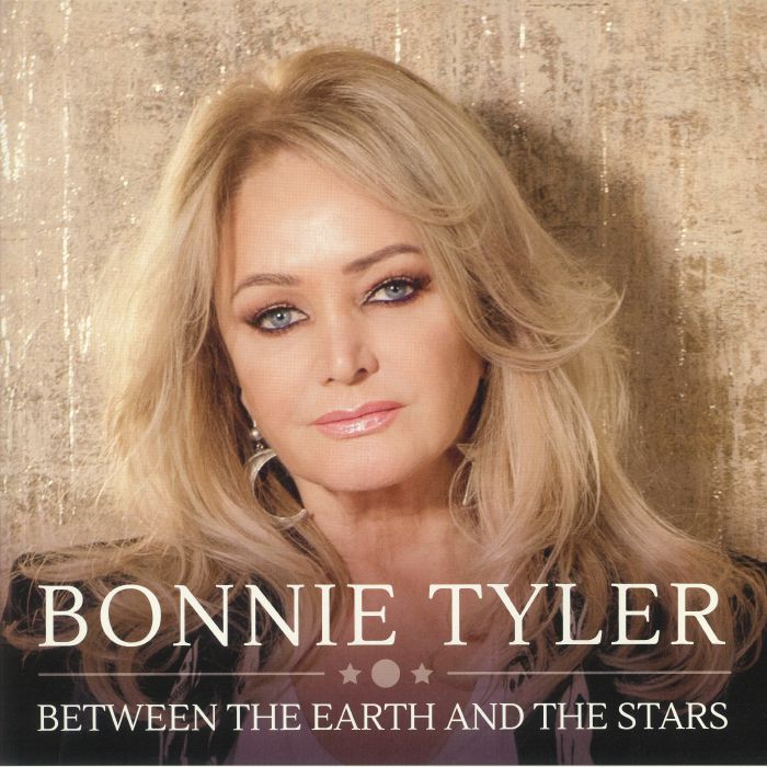 TYLER, Bonnie - Between The Earth & The Stars