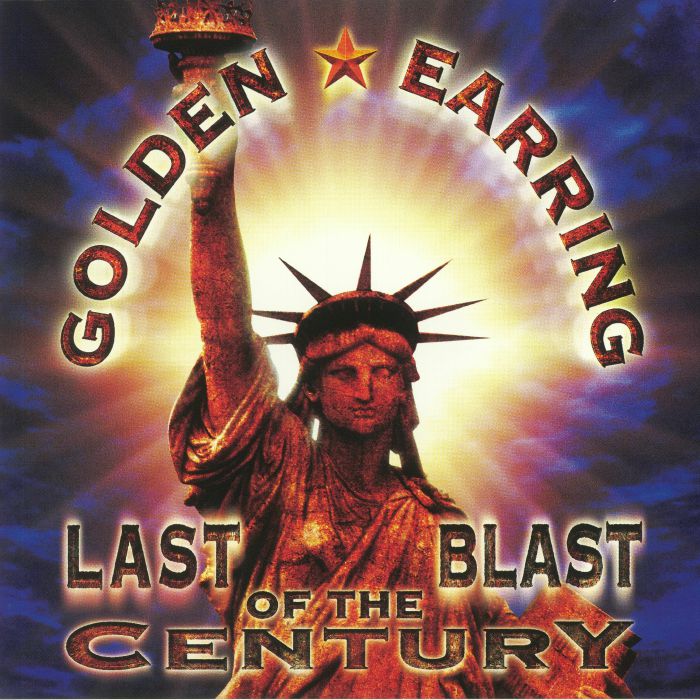 GOLDEN EARRING - Last Blast Of The Century (reissue)