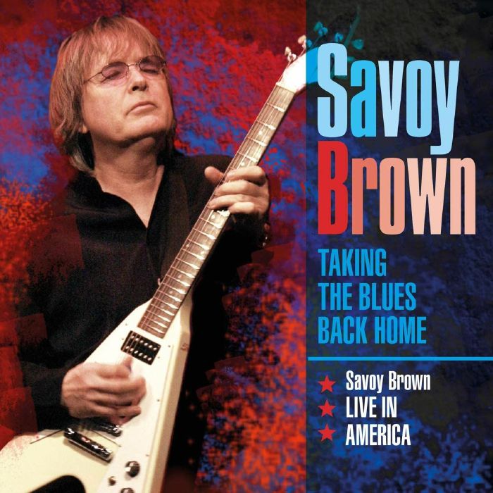 SAVOY BROWN - Taking The Blues Back Home: Savoy Brown In America
