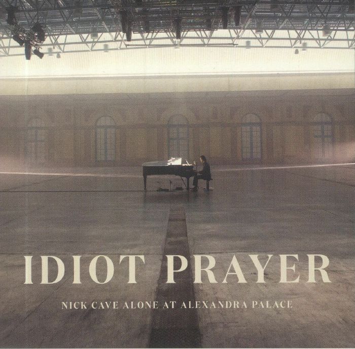 CAVE, Nick - Idiot Prayer: Alone At Alexandra Palace