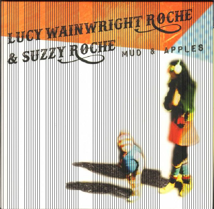 ROCHE, Suzzy/LUCY WAINWRIGHT ROCHE - Mud & Apples