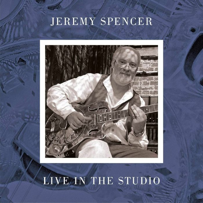 SPENCER, Jeremy - Live In The Studio