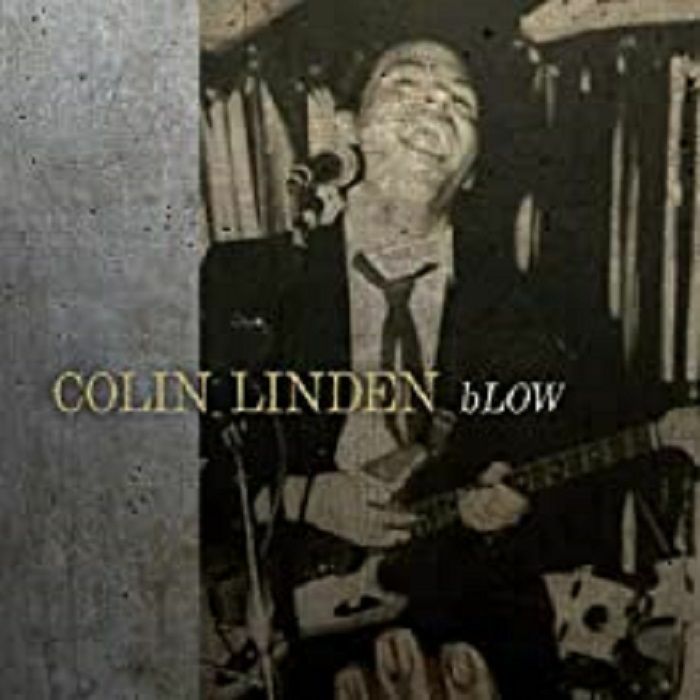 LINDEN, Colin - Blow