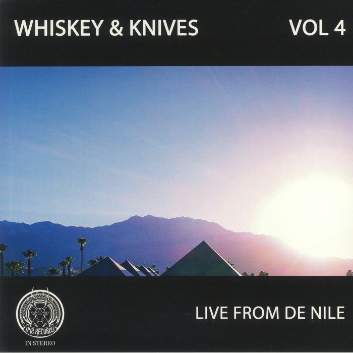 WHISKEY & KNIVES - Vol 4: Live From De Nile