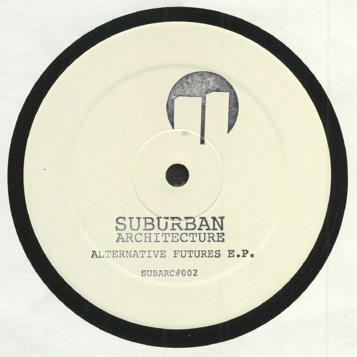 SUBURBAN ARCHITECTURE - Alternative Futures EP