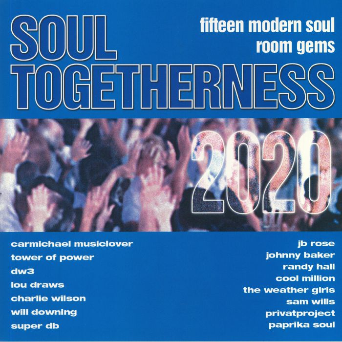 VARIOUS - Soul Togetherness 2020: Fifteen Modern Soul Room Gems