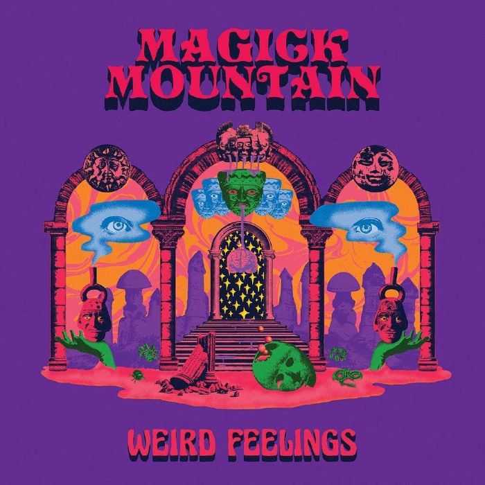 MAGICK MOUNTAIN - Weird Feelings