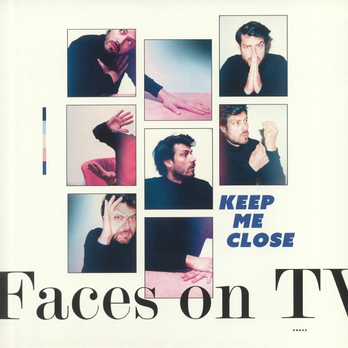 FACES ON TV - Keep Me Close