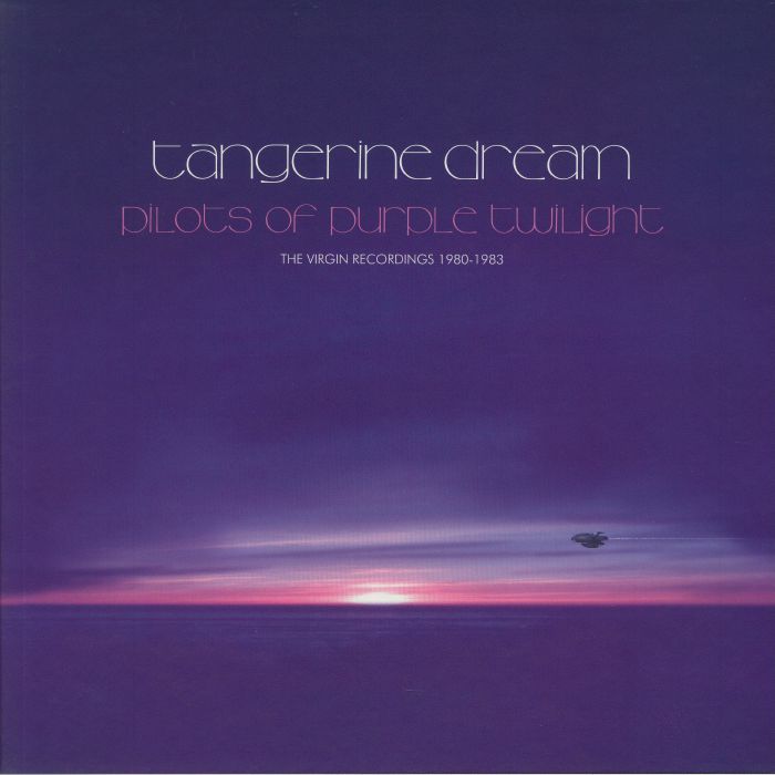 TANGERINE DREAM - Pilots Of Purple Twilight: The Virgin Recordings 1980-1983