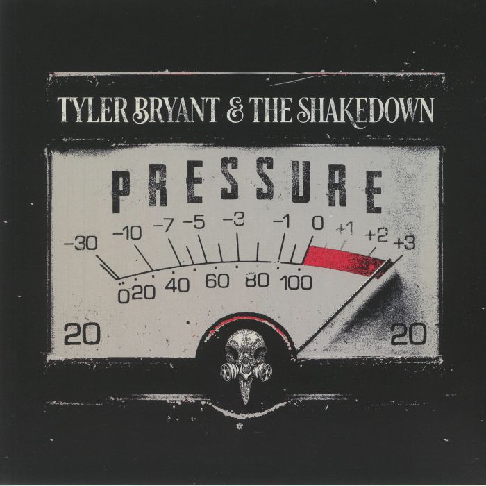 BRYANT, Tyler & THE SHAKEDOWN - Pressure