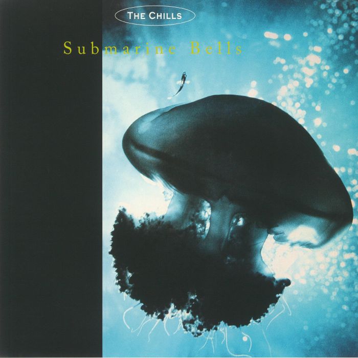 CHILLS, The - Submarine Bells (reissue)