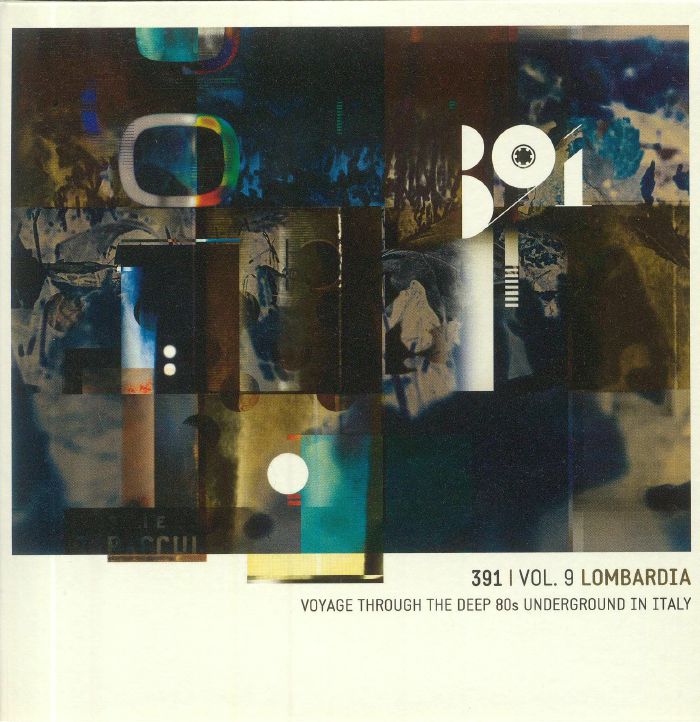 VARIOUS - 391 Vol 9 Lombardia: Voyage Through The Deep 80s Underground In Italy