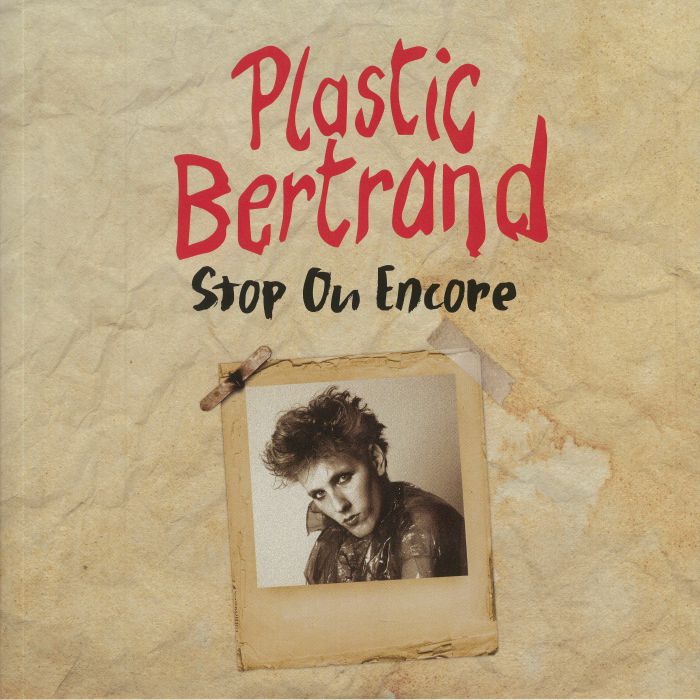 PLASTIC BERTRAND - Stop Ou Encore (reissue)
