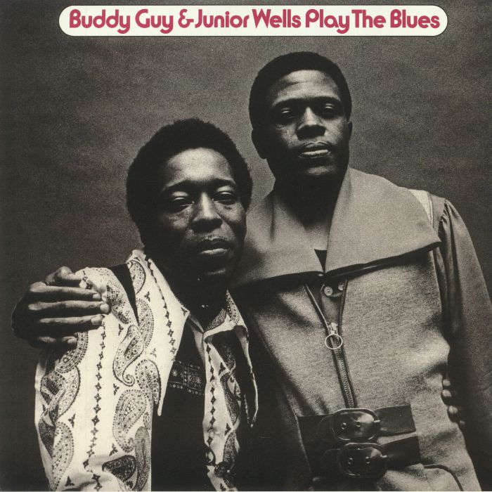 GUY, Buddy/JUNIOR WELLS - Play The Blues
