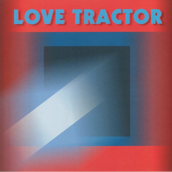 LOVE TRACTOR - Love Tractor