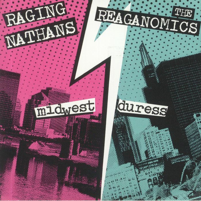 RAGING NATHANS/THE REAGANOMICS - Midwest Duress