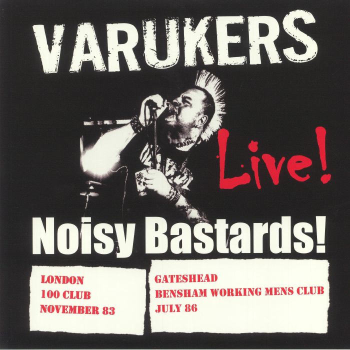 VARUKERS, The - Live! Noisy Bastards!