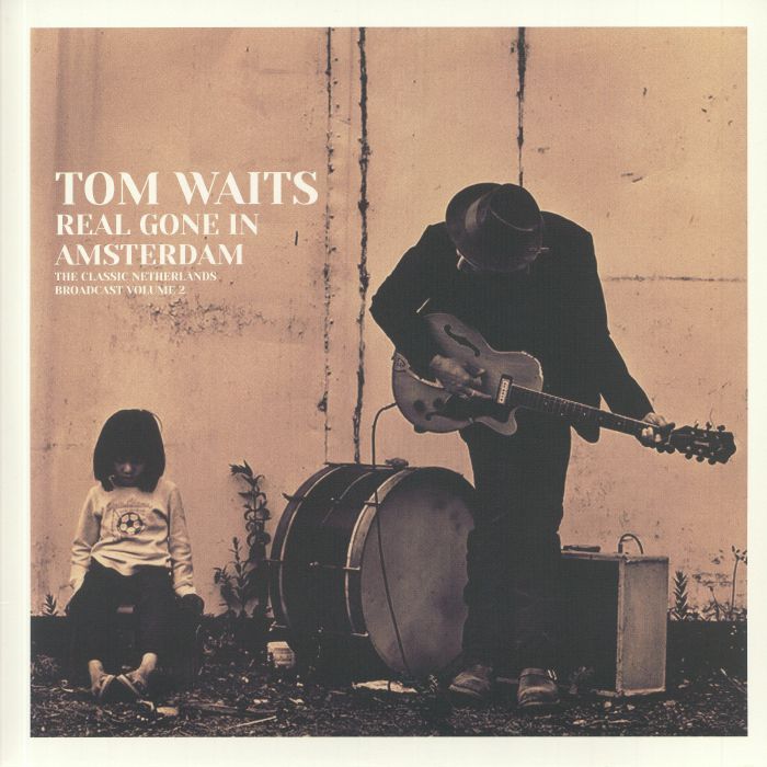 WAITS, Tom - Real Gone In Amsterdam: The Classic Netherlands Broadcast Volume 2
