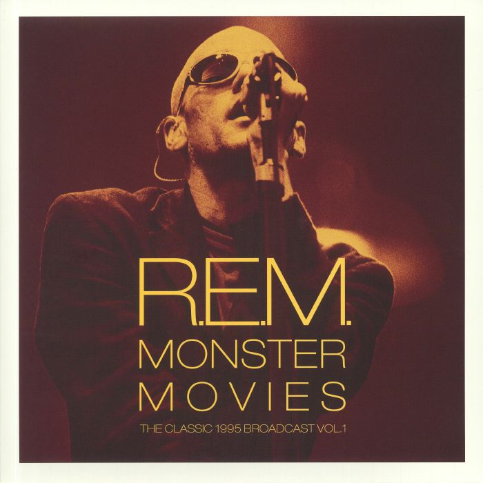 REM - Monster Movies The Classic 1995 Broadcast Vol 1