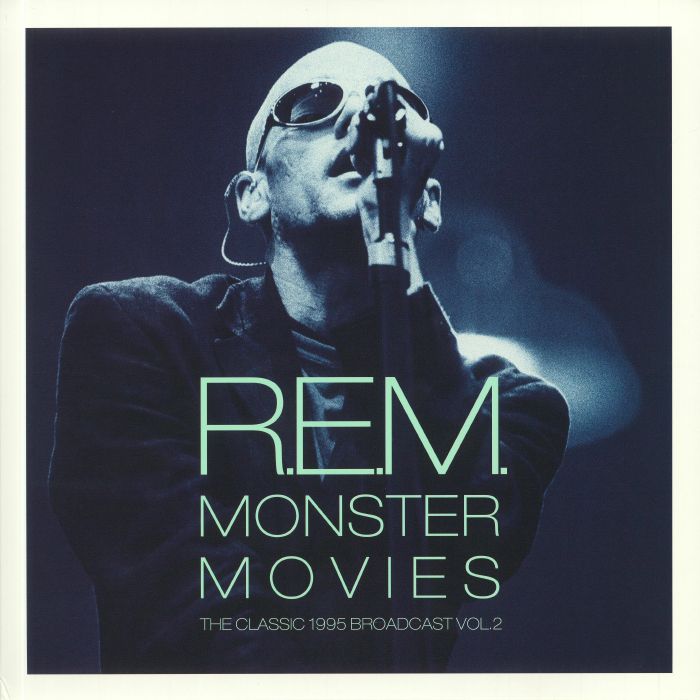 REM - Monster Movies The Classic 1995 Broadcast Vol 2
