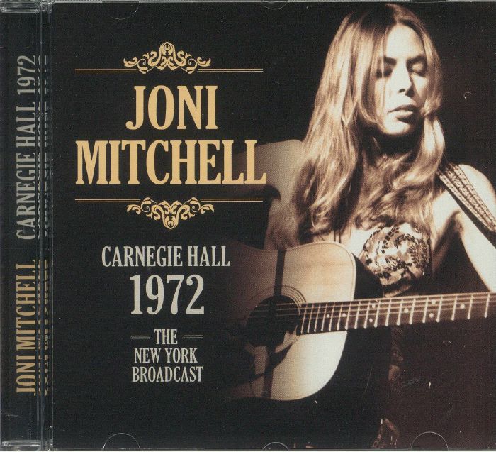 MITCHELL, Joni - Carnegie Hall 1972: The New York Broadcast