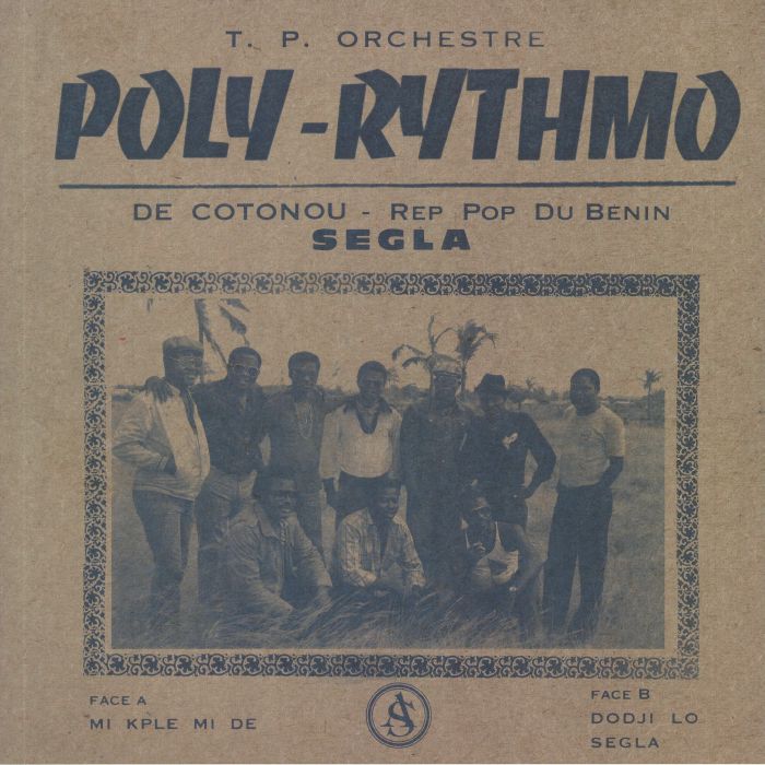 TP ORCHESTRE POLY RYTHMO DE COTONOU - Rep Pop Du Benin/Segla (reissue)