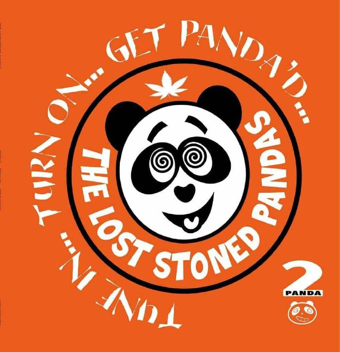 LOST STONED PANDAS - Tune In... Turn On... Get Panda'd